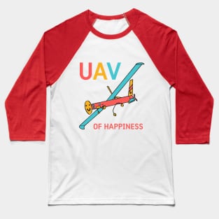 UAV OF HAPPINESS Baseball T-Shirt